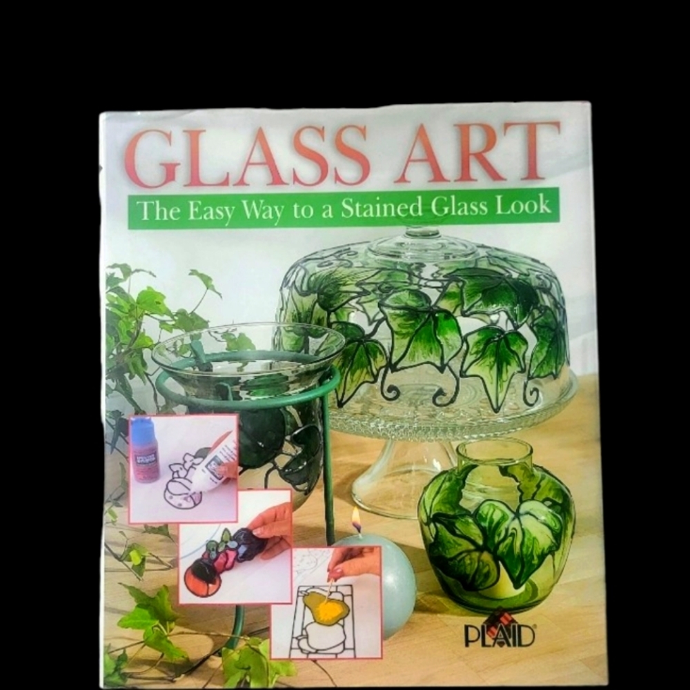 Glass Art The Easy Way To A Stained Glass Look Hardcover Book